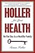 Book Holler for Your Health: Be the Key to a Healthy Family