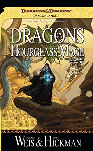 Dragons of the Hourglass Mage: Lost Chronicles, Volume Three