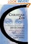 Christian Zen: The Essential Teachings of Jesus Christ