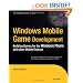 Windows Mobile Game Development (Expert's Voice in .NET)