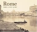 Rome Then and Now (Then & Now)