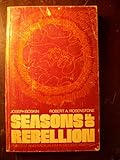 Seasons of rebellion : protest and radicalism in recent America