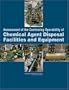 Assessment of the Continuing Operability of Chemical Agent Disposal Facilities and Equipment
