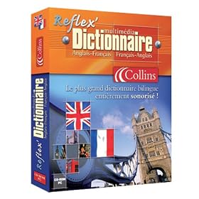 Reflex'Dictionnaire Collins - Anglais/Fran�ais et Fran�ais/Anglais