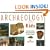 Archaeology for Kids: Uncovering the Mysteries of Our Past, 25 Activities