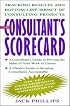 The Consultant's Scorecard: Tracking Results and Bottom-Line Impact of Consulting Projects