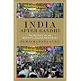 India After Gandhi: The History of the World's Largest Democracy