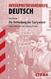 Interpretationshilfe Deutsch; Uwe Timm: Die Entdeckung der Currywurst - Hans-Georg Schede