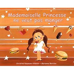 Mademoiselle Princesse ne veut pas manger