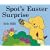 Spot's Easter Surprise