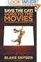 Save the Cat! Goes to the Movies: The Screenwriter's Guide to Every Story Ever Told