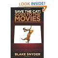Save the Cat! Goes to the Movies: The Screenwriter's Guide to Every Story Ever Told