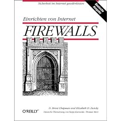 Einrichten von Internet Firewalls. Sicherheit im Internet gew�hrleisten