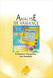 Comment interpreter les resultats d'une analyse de variance ?