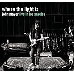 Where The Light Is: John Mayer Live In Los Angeles