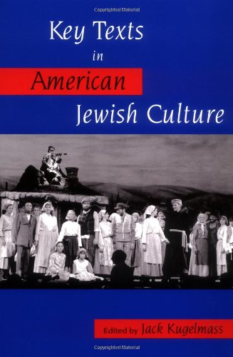 Key Texts in American Jewish Culture