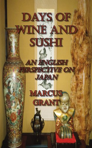 DAYS OF WINE AND SUSHI: AN ENGLISH PERSPECTIVE ON JAPAN