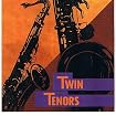 Twin Tenors