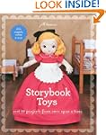 Storybook Toys: Sew 16 Projects from...