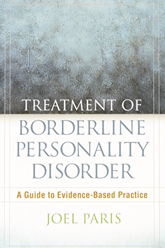 Treatment of Borderline Personality Disorder: A Guide to Evidence-Based Practice
