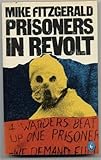 Prisoners in revolt