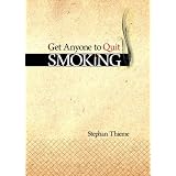 Get Anyone to Quit Smoking