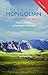 Colloquial Mongolian: The Complete Course for Beginners (Colloquial Series)