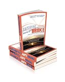 Bankruptcy "ain't" Broke (Putting the pieces back together through life lessons)