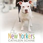 The New Yorkers: A Novel | [Cathleen Schine]