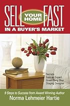 Sell Your Home Fast in a Buyer's Market: Secrets from an Expert Green Feng Shui Staging Designer Sell Your Home Fast in a Buyer's Market: Secrets from an Expert Green Feng Shui Staging Designer