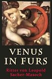 Venus in Furs : New Edition With Active Table Of Contents (Illustrated)