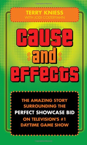 Cause and Effects - The Amazing Story Surrounding the Perfect Showcase Bid on Television's #1 Daytime Game Show