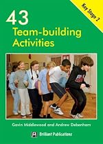 43 Team-building Activities: For Key Stage 2