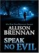 Speak No Evil (Thorndike Press Large Print Basic Series)