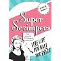 Superscrimpers: Live Life for Half the Price by Eithne Farry