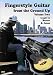 Fingerstyle Guitar From The Ground Up Vol. 2 [DVD]