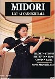 Midori - Live at Carnegie Hall / Robert McDonald