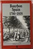 Bourbon Spain 1700-1808