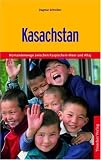  : Kasachstan: Auf Nomadenwegen zwischen Kaspischen Meer und Altaj