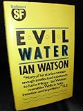Evil water : and other stories