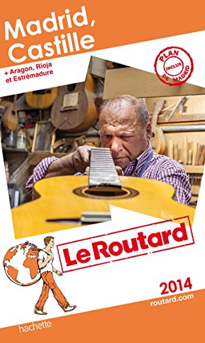 Guide du Routard Madrid, Castille 2014
