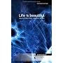 Life is beautiful: W�nsch Dir Dein Leben - Lebe De&hellip von Michael Achatz