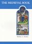 The Medieval Book: Illustrated from the Beinecke Rare Book and Manuscript Library (MART: The Medieval Academy Reprints for Teaching)