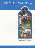 The Medieval Book: Illustrated from the Beinecke Rare Book and Manuscript Library (MART: The Medieval Academy Reprints for Teaching)