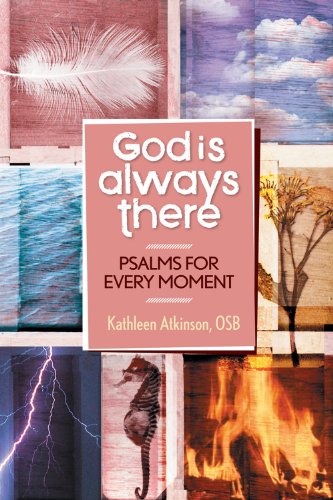God Is Always There: Psalms for Every Moment