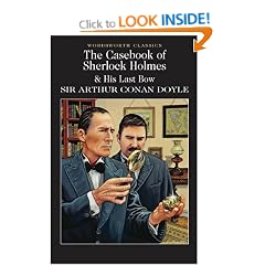 The Casebook of Sherlock Holmes (Wordsworth Classics): 1
