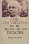 Carl Van Vechten and the Irreverant Decades