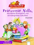 Prinzessin Nella, das kleine Einmaleins und ein königliches Schulfest