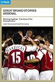Winning Together: The Story of the Arsenal Brand