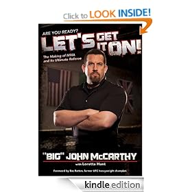 Let's Get It On!: The Making of MMA and Its Ultimate Referee
